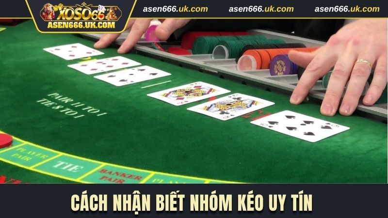 Cách nhận biết nhóm kéo uy tín trên Xoso66