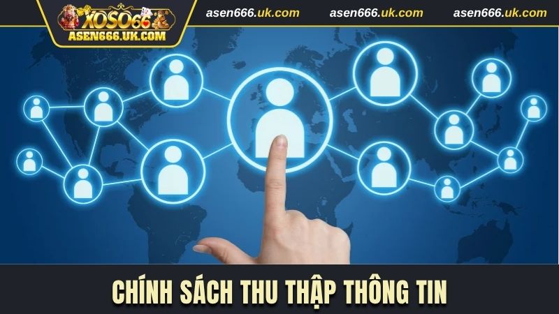 Chính sách thu thập thông tin