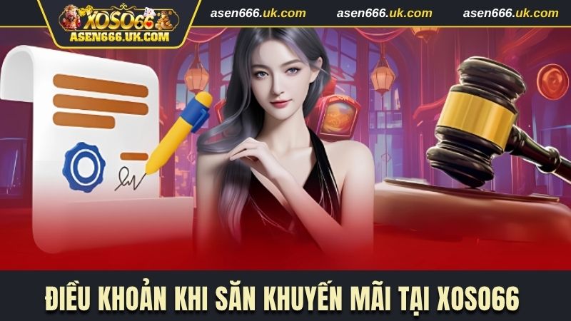 Điều khoản cần tuân thủ khi săn khuyến mãi tại Xoso66 